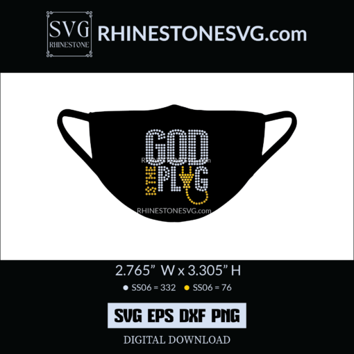 God Is The Plug Rhinestone SVG Template | Face mask SVG