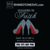 Walking In Faith Rhinestone Template | Rhinestone SVG