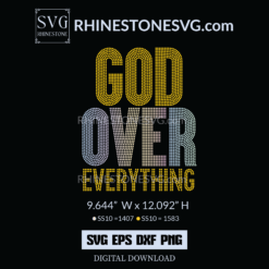 God Over Everything Rhinestone Template | Cricut SVG