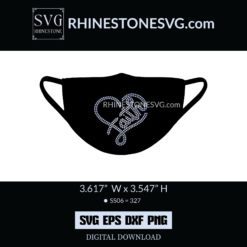 Faith Heart SVG For Rhinestone Face mask | Bible Verses
