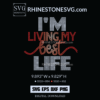Living My Best Life Quotes SVG rhinestone templates Cricut