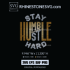 Stay Humble Hustle Hard SVG Rhinestone Template For Cricut