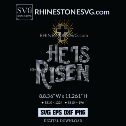 He Is Risen Easter Rhinestone template SVG, Cricut Design, Silhouette SVG File