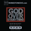 God Over Everything Rhinestone SVG Template, Bling Shirt Design