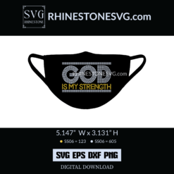 God Is My Strength Rhinestone SVG template Bible Verses.