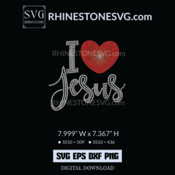 I Love Jesus Rhinestone Transfer File, Digital Download Bling Shirt SVG File