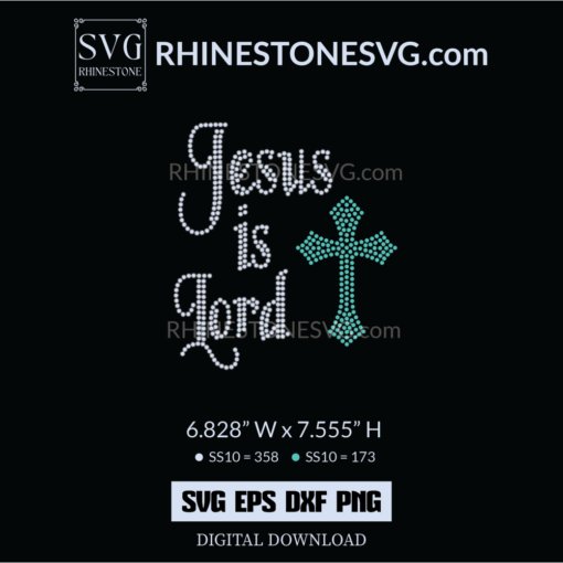 Jesus Is The Lord Cross Rhinestone SVG File Template, HTV Vinyl Cricut
