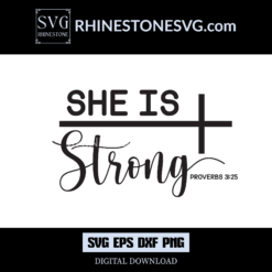 She is strong proverbs 31 25 SVG Bible Quotes Women Shirts