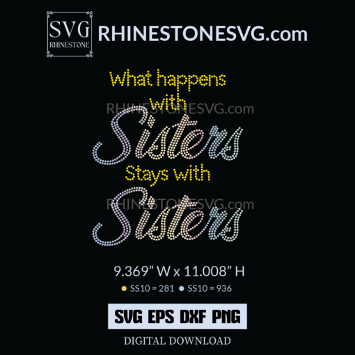 What happens with Sisters Rhinestone SVG File Download