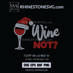 Wine Not SVG Rhinestone Santa Template, Christmas Rhinestone SVG Design